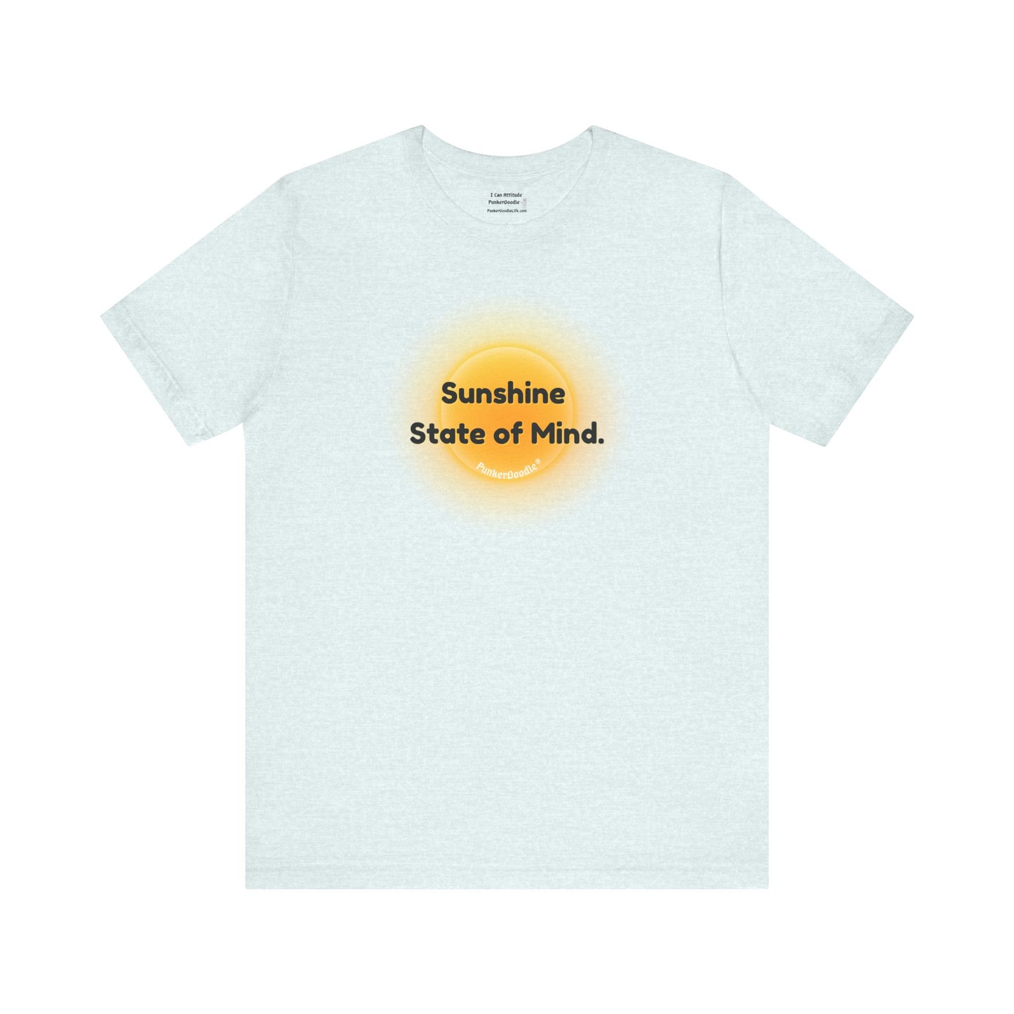 Sunshine State of Mind - Choose Joy Daily - PunkerDoodle® T-Shirt