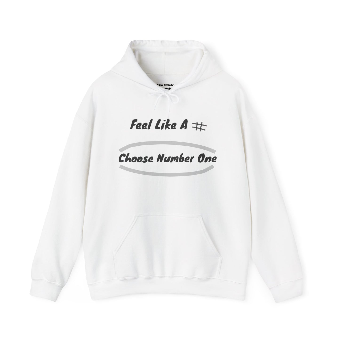 Feel Like a # – Choose Number One PunkerDoodle® Hoodie