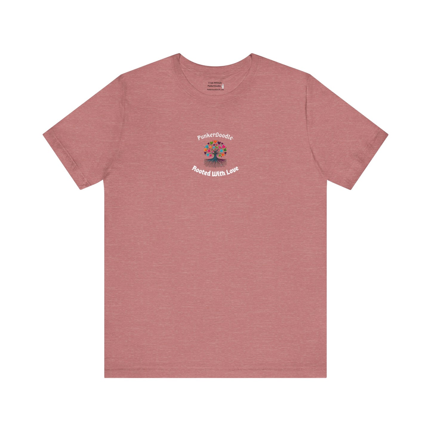 Rooted With Love T-Shirt - PunkerDoodle®
