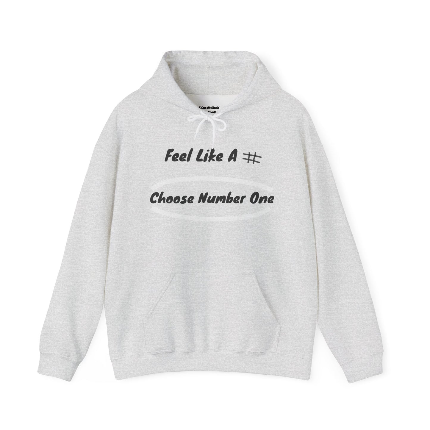 Feel Like a # – Choose Number One PunkerDoodle® Hoodie