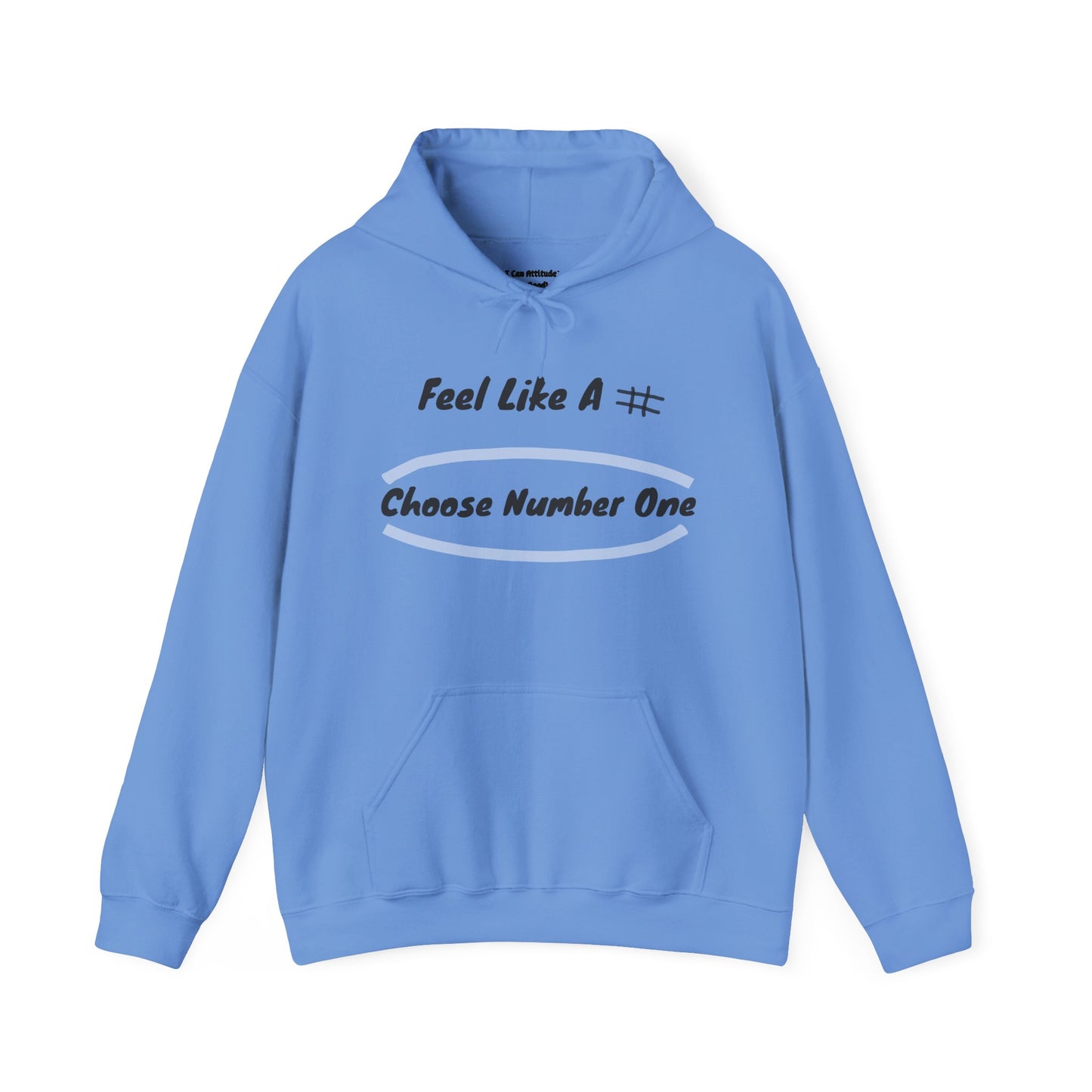 Feel Like a # – Choose Number One PunkerDoodle® Hoodie