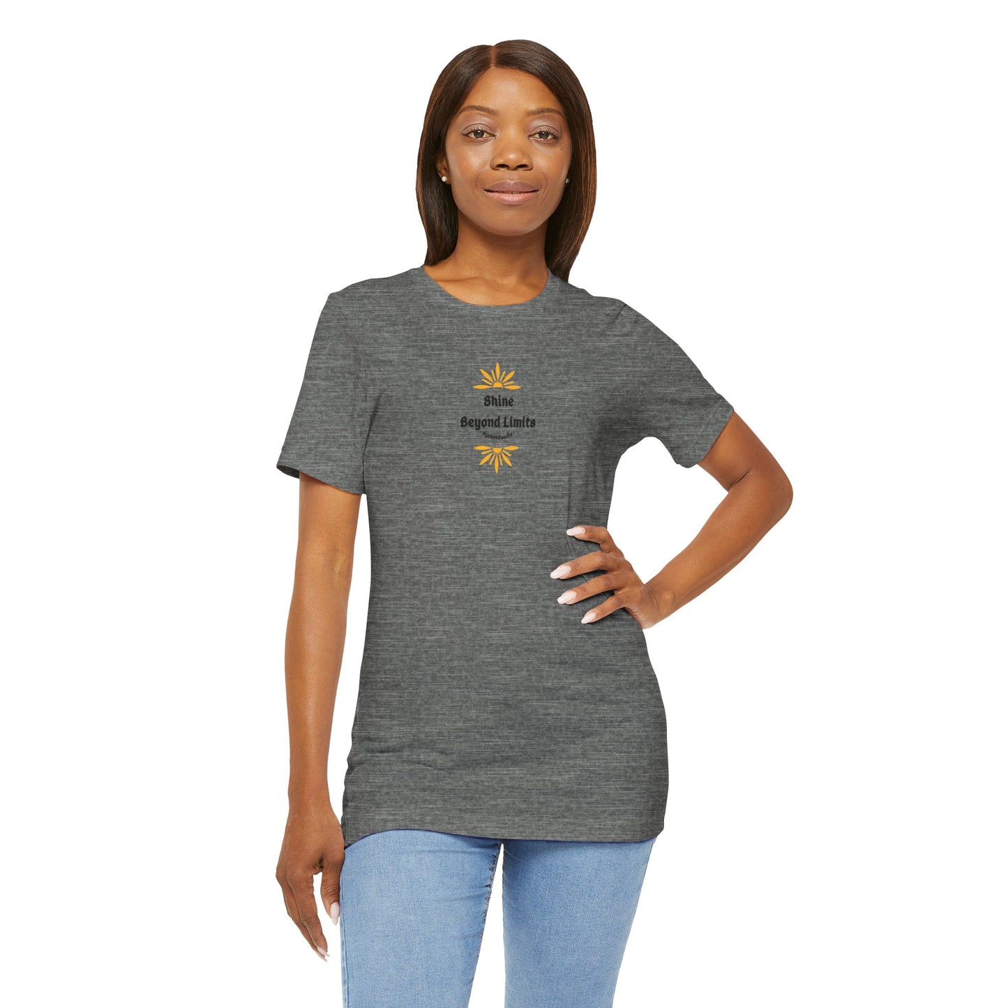 Shine Beyond Limits T-Shirt - Your Shine Matters - PunkerDoodle®