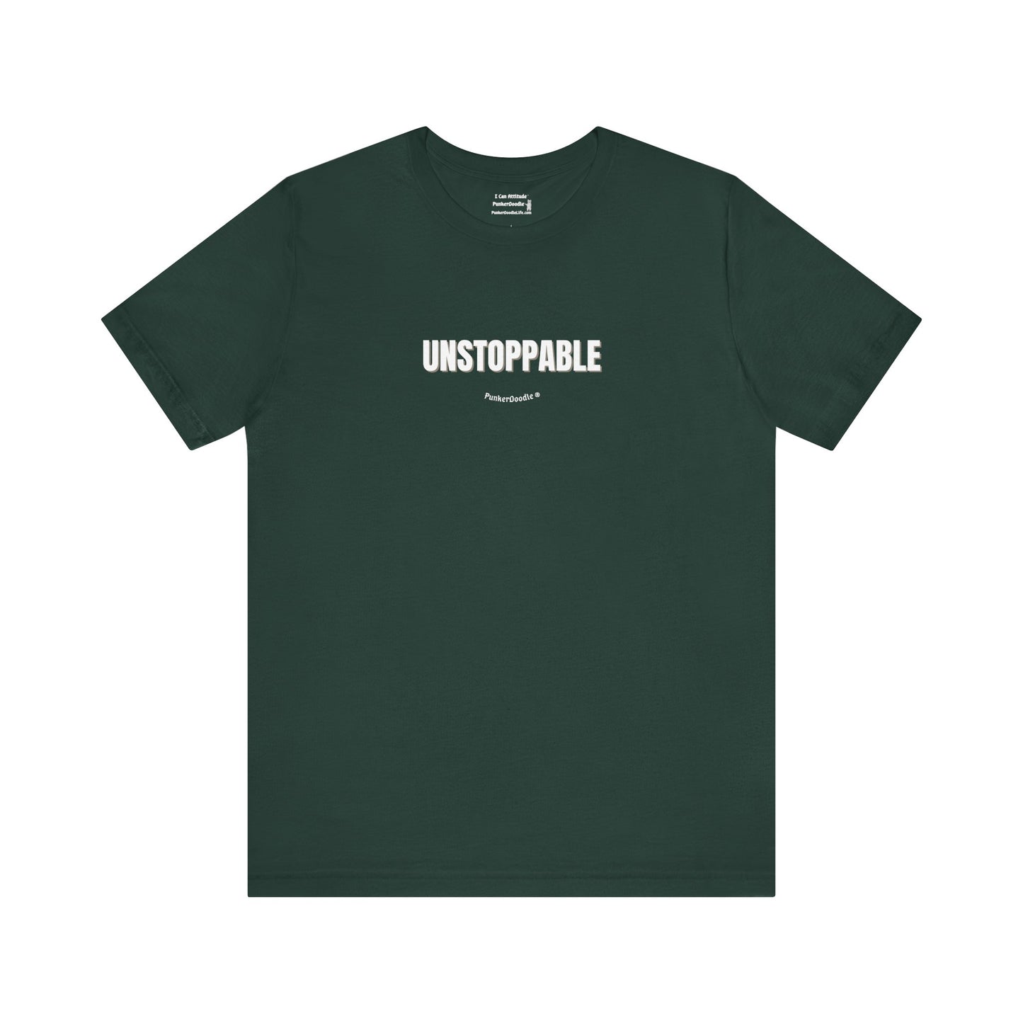 UNSTOPPABLE T-Shirt - Your Daily Armor - PunkerDoodle®