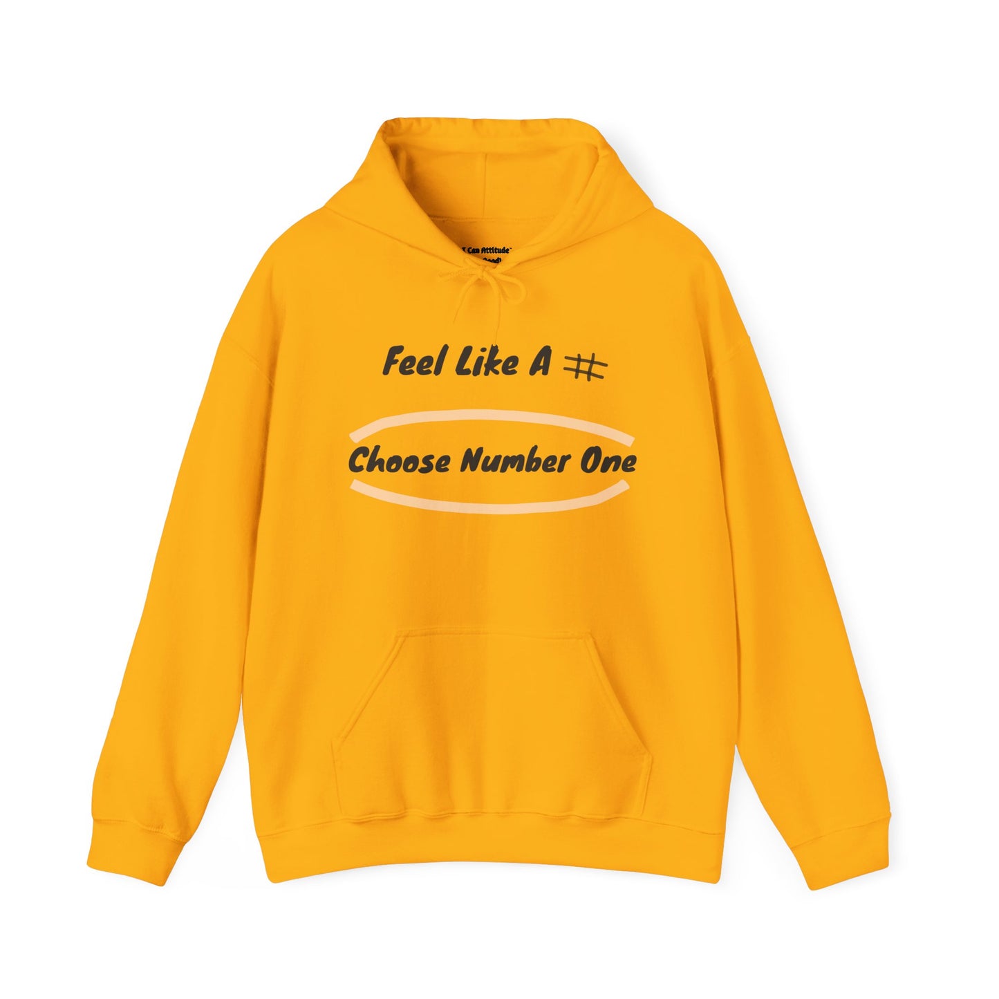 Feel Like a # – Choose Number One PunkerDoodle® Hoodie