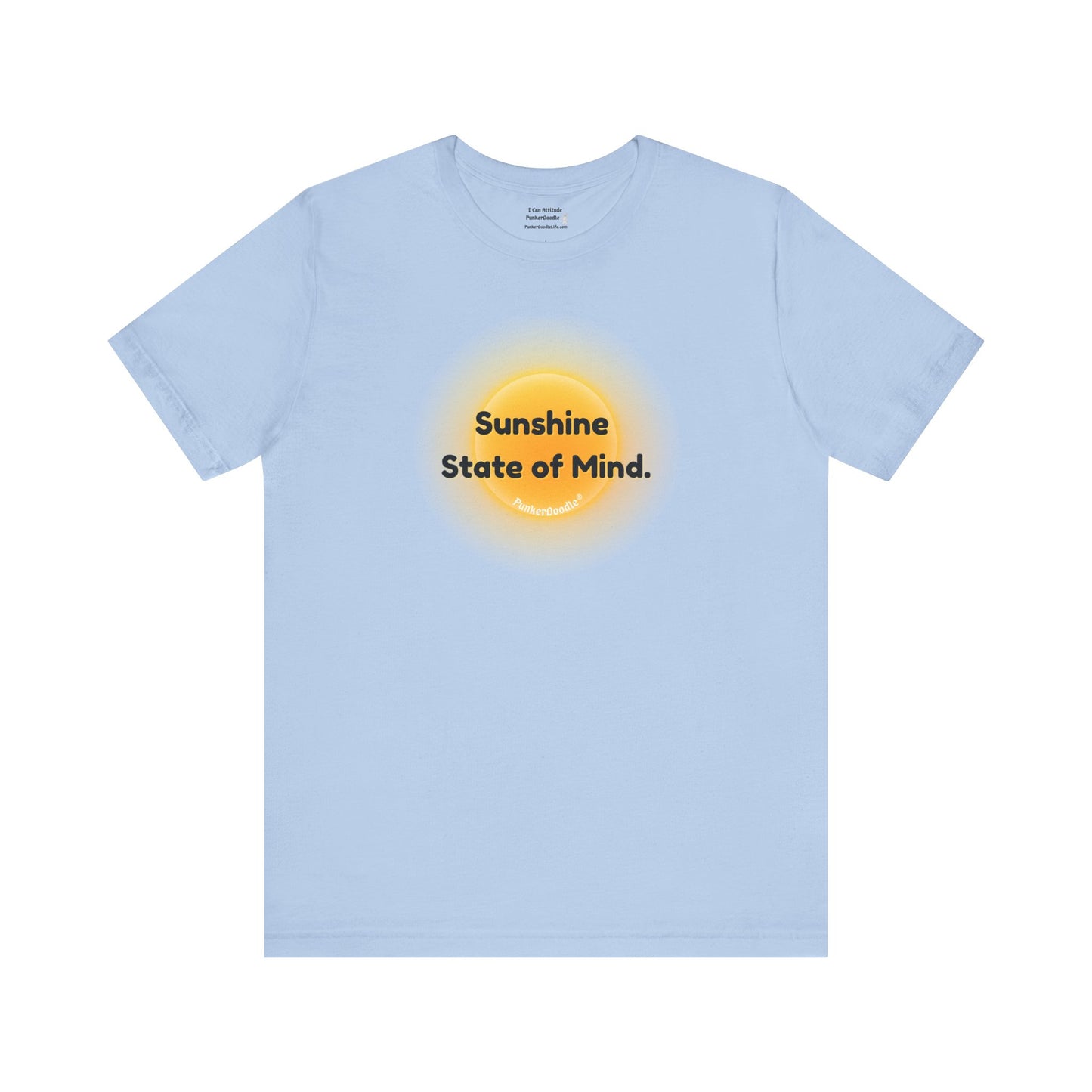 Sunshine State of Mind - Choose Joy Daily - PunkerDoodle® T-Shirt