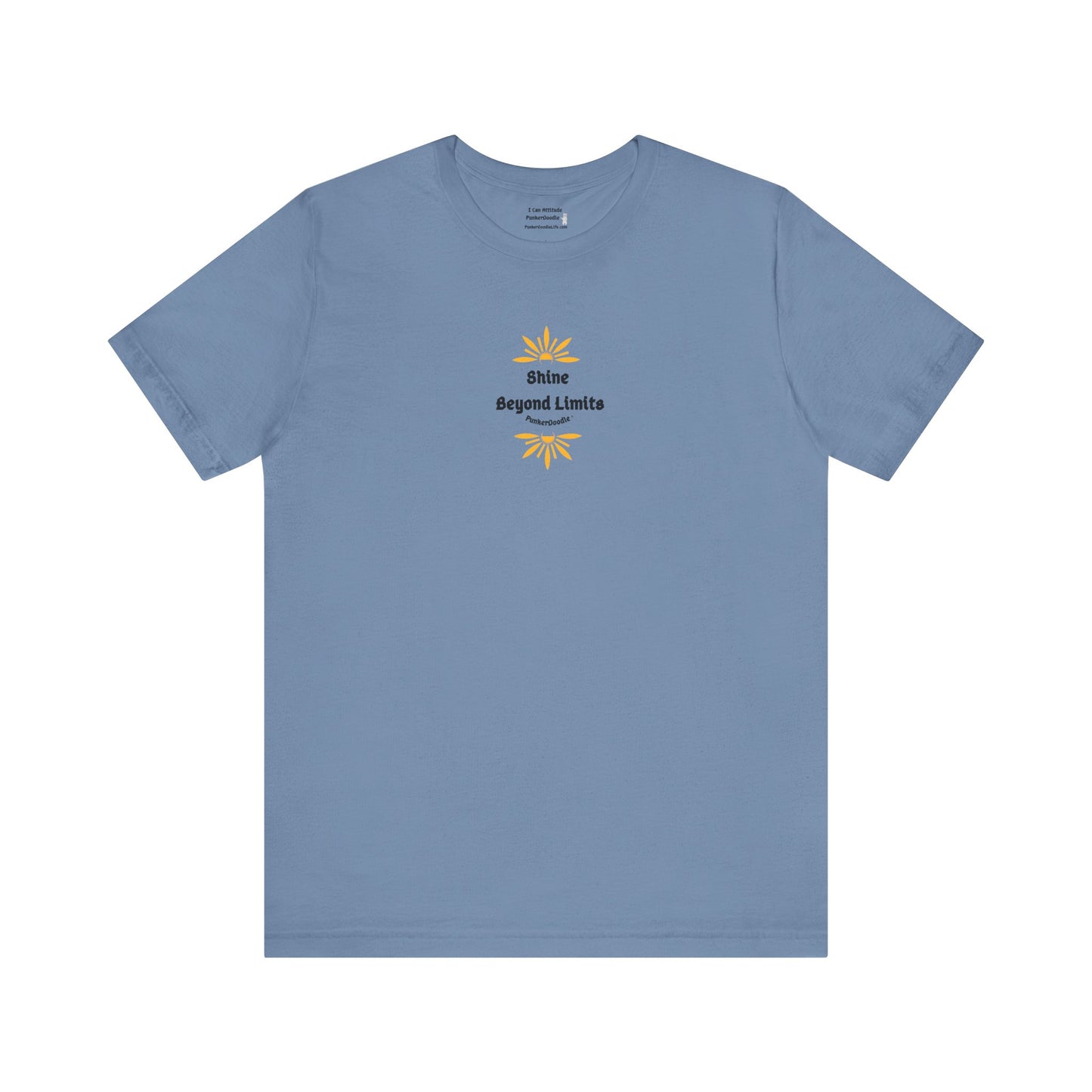 Shine Beyond Limits T-Shirt - Your Shine Matters - PunkerDoodle®
