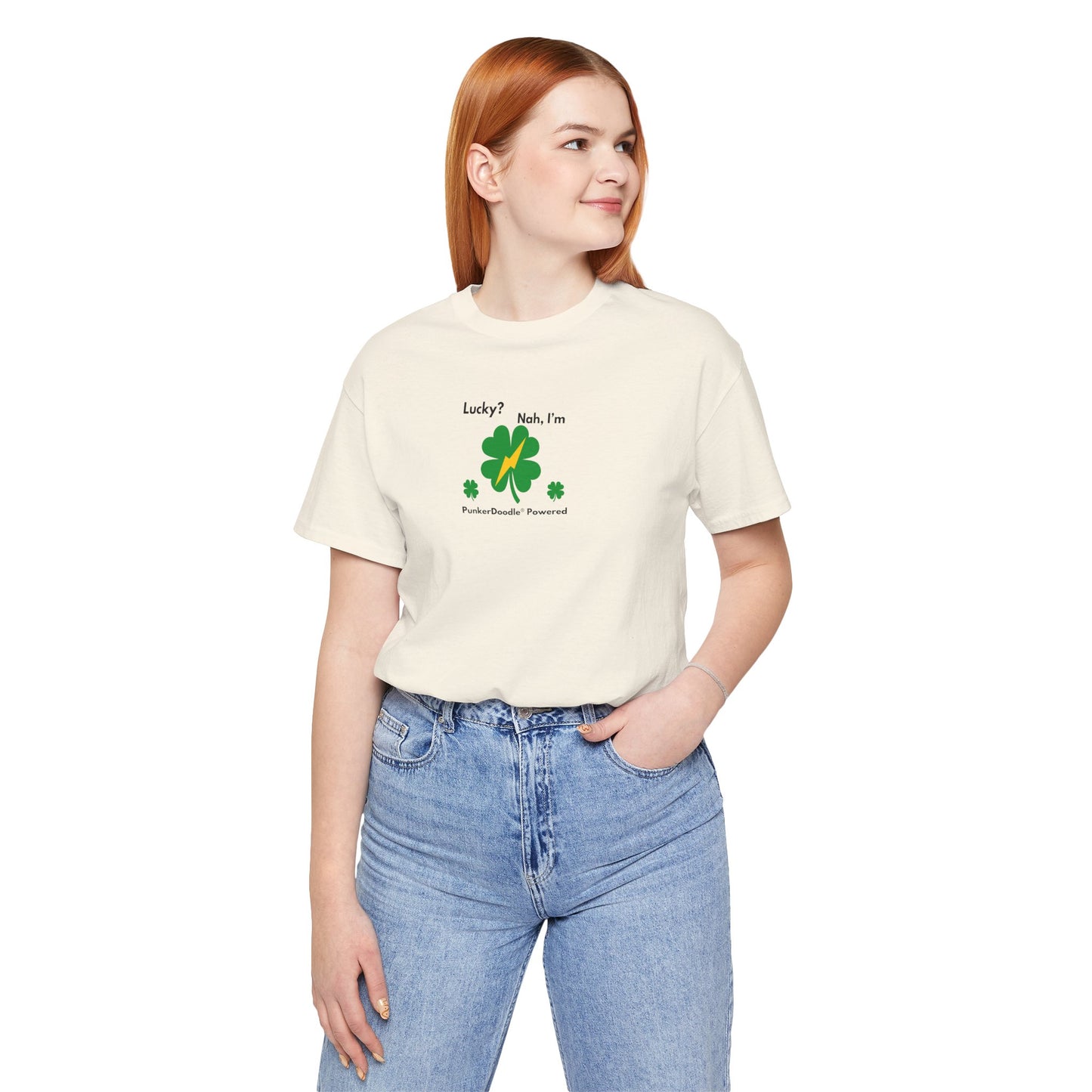 Lucky? Nah, I'm PunkerDoodle® Powered T-Shirt - Make Your Own Success - PunkerDoodle®