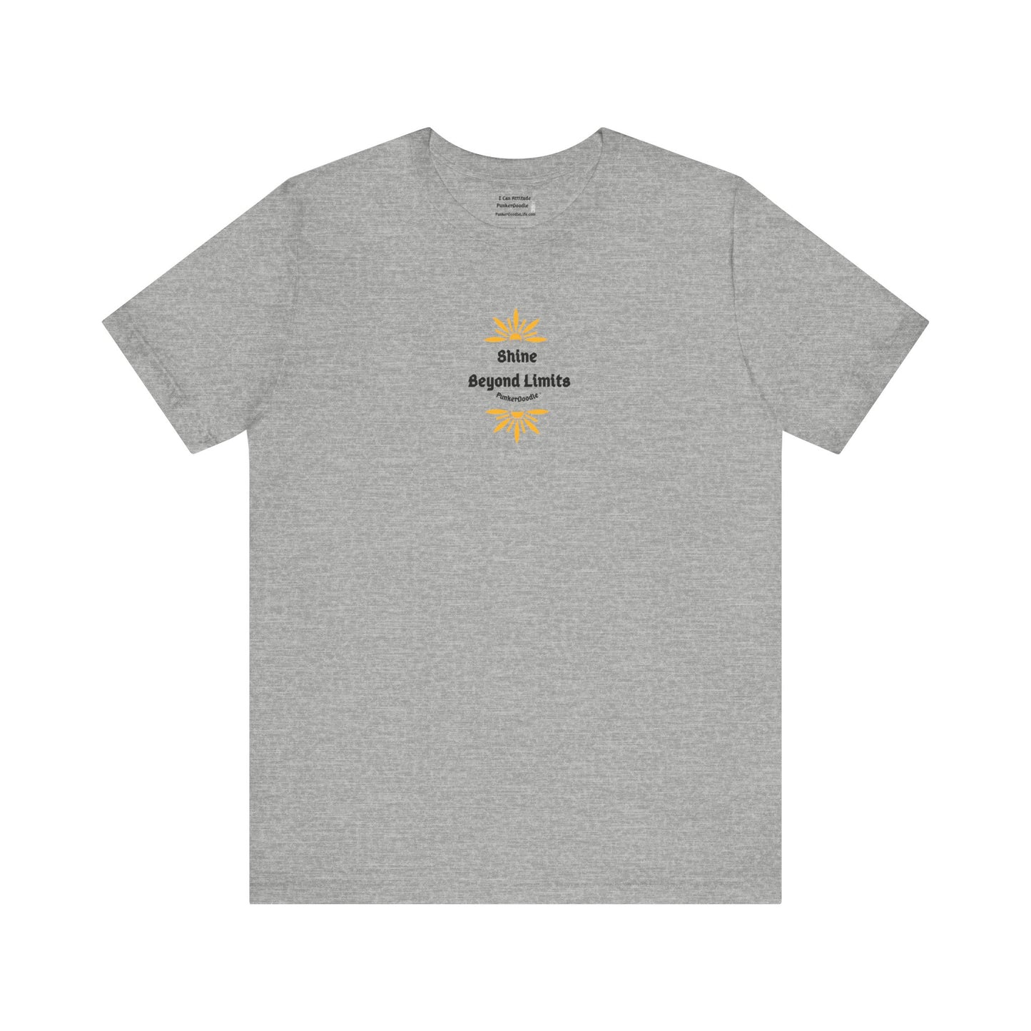 Shine Beyond Limits T-Shirt - Your Shine Matters - PunkerDoodle®