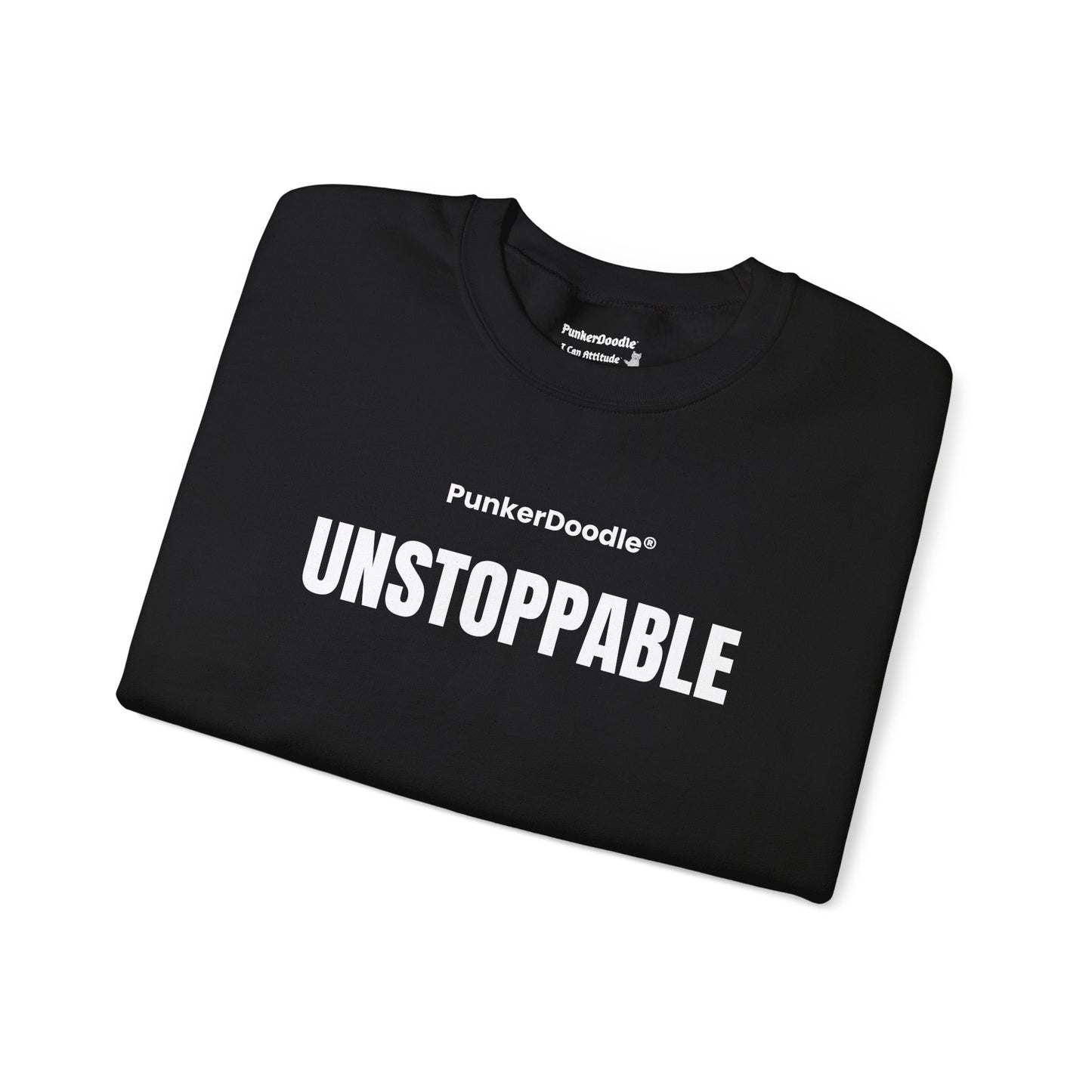 Unstoppable Motivational Crewneck Sweatshirt – PunkerDoodle®