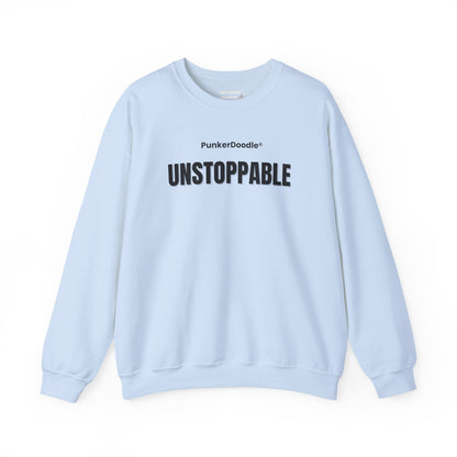 Unstoppable Motivational Crewneck Sweatshirt – PunkerDoodle®