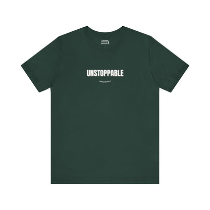 UNSTOPPABLE T-Shirt - Your Daily Armor - PunkerDoodle®