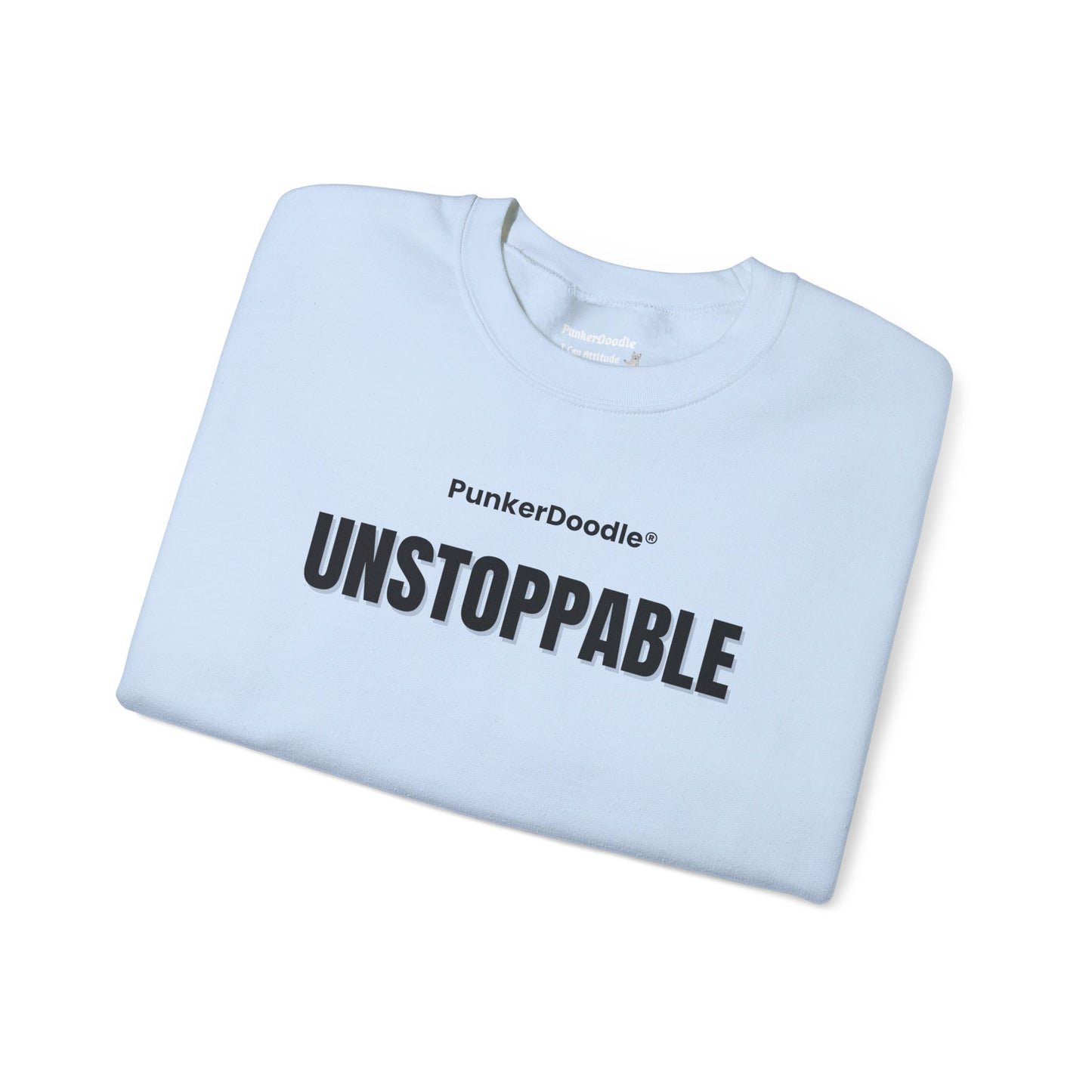 Unstoppable Motivational Crewneck Sweatshirt – PunkerDoodle®