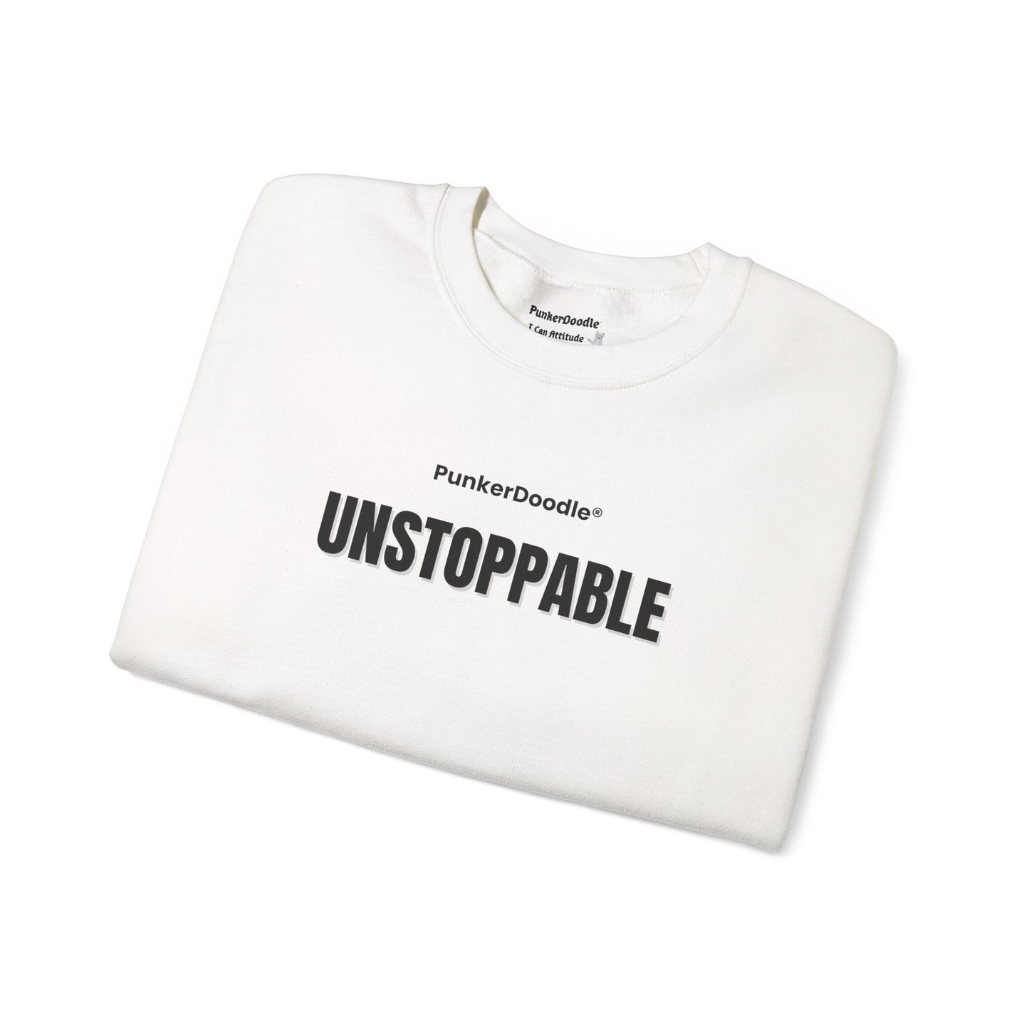 Unstoppable Motivational Crewneck Sweatshirt – PunkerDoodle®