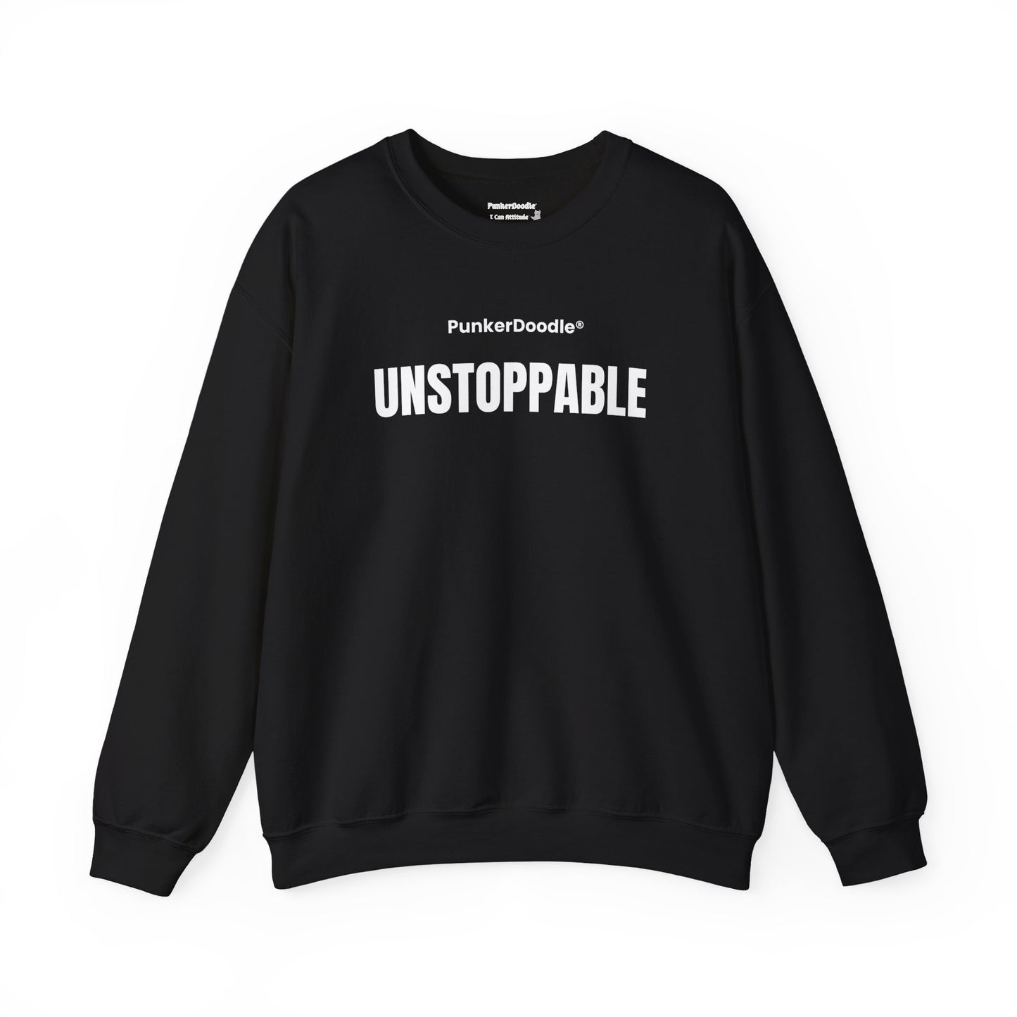 Unstoppable Motivational Crewneck Sweatshirt – PunkerDoodle®