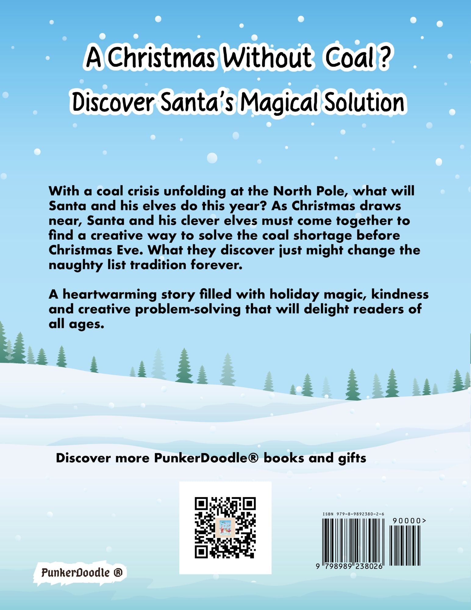Back cover of A Christmas Without Coal showing story description about Santa's coal crisis, QR code linking to PunkerDoodle website, ISBN barcode, and winter scene with snow and evergreen trees and PunkerDoodle®