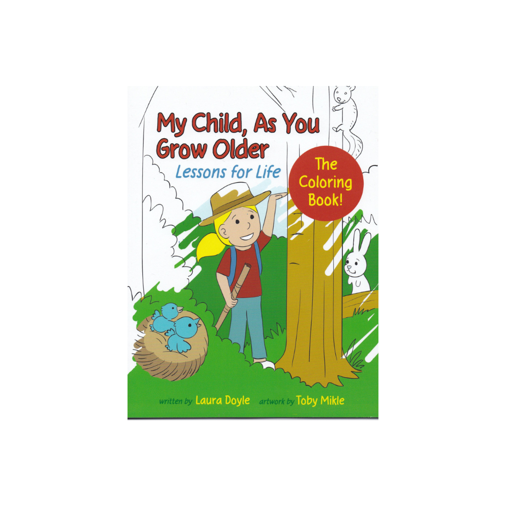 My Child As You Grow Older Coloring Book by PunkerDoodle® author Laura Lynn Doyle – illustrated children’s cover with girl, tree, and animals